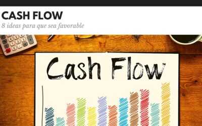 Cash Flow: 8 ideas para que sea favorable